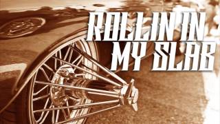 A-Ron & Meskin Ke - Rollin In My Slab (Feat. Lucky Luciano) New 2016