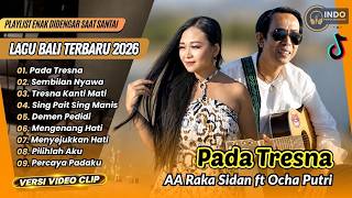 Download lagu PADA TRESNA - AA Raka Sidan ft Ocha Putri | SEMBILAN NYAWA | DEMEN PEDIDI | LAGU BALI VIRAL TERBARU mp3