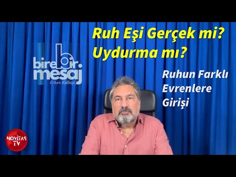 ONE-ON-ONE MESSAGE #12 | ERHAN KOLBAŞI | IS A TWIN SOUL REAL? OR A FAKE? | THE EVOLUTION OF SOULS