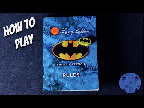 How to Play Batman Love Letter