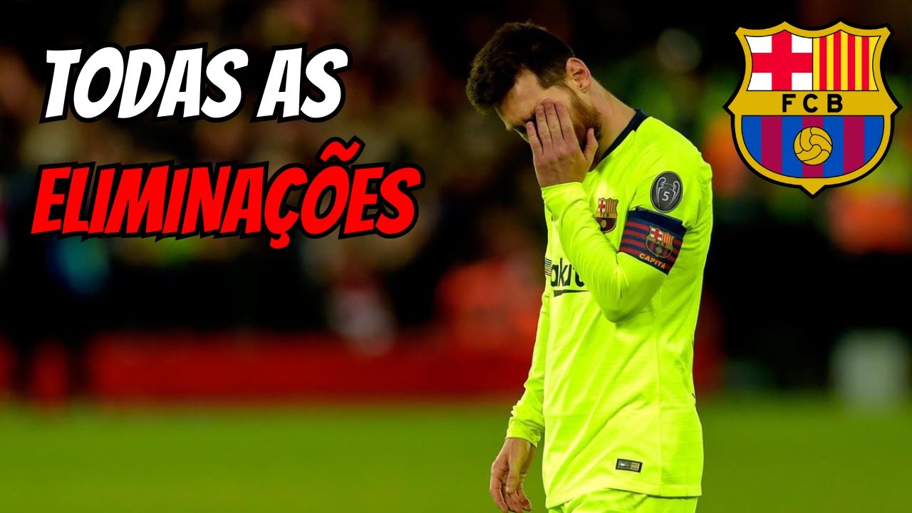 AS 8 ELIMINAÇÕES DO BARCELONA EM CHAMPIONS LEAGUE