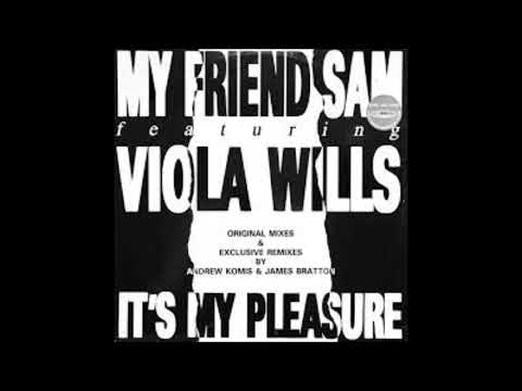 My Friend Sam Feat  Viola Wills – It's My Pleasure - 1992