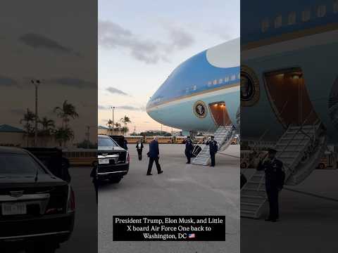 Donald Trump, Elon Musk, and Little X board Air Force One back to Washington, DC #donaldtrump #usa