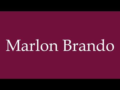 How to Pronounce ''Marlon Brando'' Correctly in German