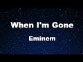 Karaoke♬ When I'm Gone - Eminem 【No Guide Melody】 Instrumental, Lyric