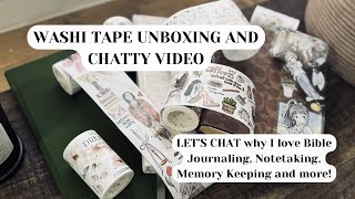 Washi Tape UNBOXING and CHAT with me why I love Bible Journaling, Note taking, memory Keeping, etc..
