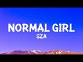 Sza Normal Girl Lyrics