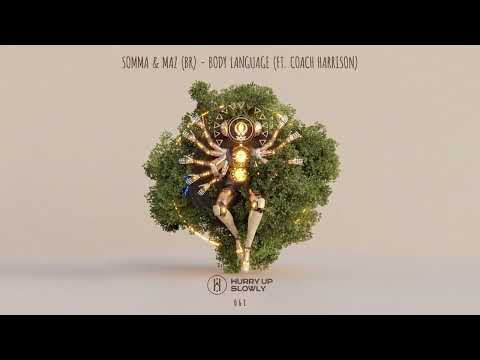 SOMMA & Maz - Body Language (ft. Coach Harrison)