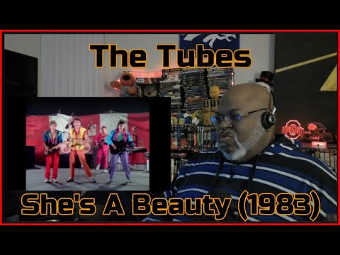 Step Right Up, And Don't Be Shy ! The Tubes - She's A Beauty (1983)  Reaction Review