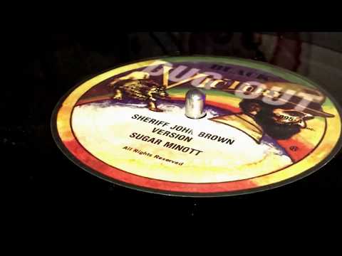 SUGAR MINOTT ~ Sheriff John Brown + Version