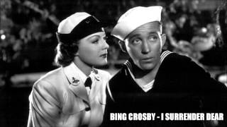 BING CROSBY WITH GUS ARNHEIM ORCHESTRA - I SURRENDER DEAR (1931)