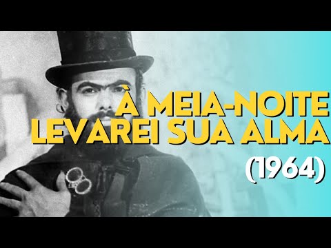 Zé do Caixão - À Meia-Noite Levarei Sua Alma (1964) │ Nacional (Filme Completo)