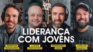 LIDERANÇA COM JOVENS | Criative-se Podcast Ep.81 Parte 1