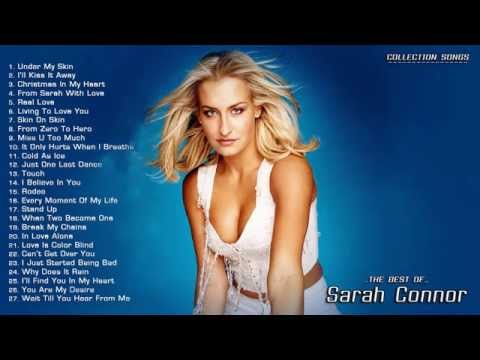 Sarah Connor - Best Songs of Sarah Connor - Sarah Connor Greatest Hits