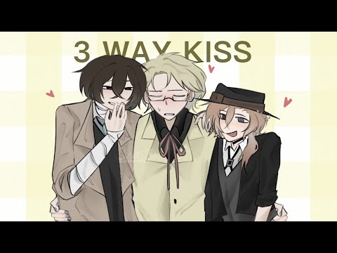 3 WAY KISS | KuniChuuZai | BSD MEME
