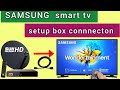 Samsung Smart Tv Setup Box Connection