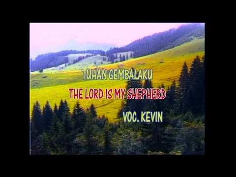 Tuhan Gembalaku - The Lord Is My Shepherd (HQ) - Kevin Susanto
