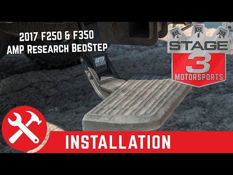 2017 F250 & F350 AMP Research BedStep Install