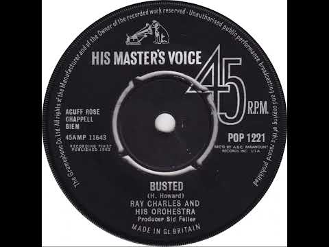 UK New Entry 1963 (232) Ray Charles & His Orchestra - Busted