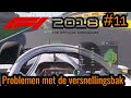 Problemen met de Versnellingsbak!!! - F1 2018 career #11