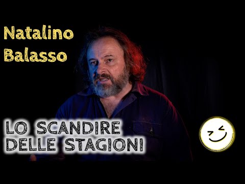 Lo scandire delle stagioni - Natalino Balasso