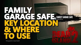 Family Garage Safe Dead Island 2