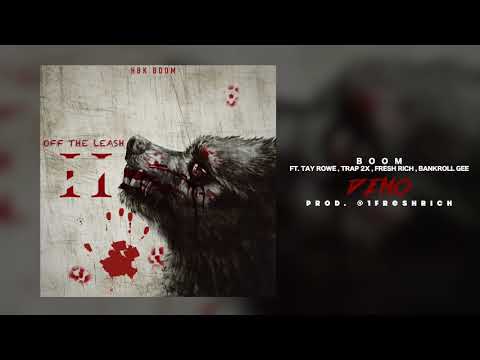 Boom - Demo Feat. Tay Rowe Trap 2x Fresh Rich & BankRoll Gee [ Prod. @1FreshRich ] #OTL2