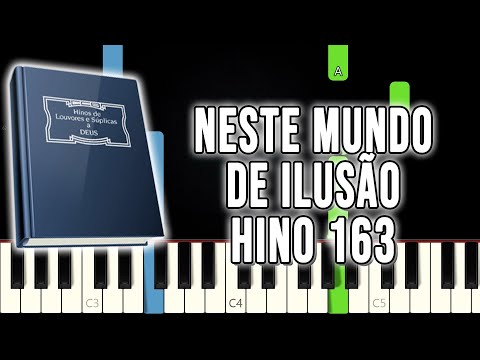 Hino 163 CCB - Neste Mundo De Ilusão | VERSÃO FÁCIL | Piano e Teclado Tutorial