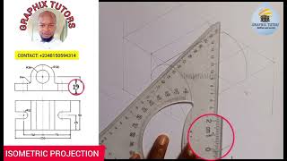 DRAWING ISOMETRIC PROJECTION : ASSEMBLING ORTHOGRAPHIC VIEWS