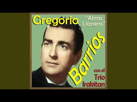 Alma Llanera - Gregorio Barrios