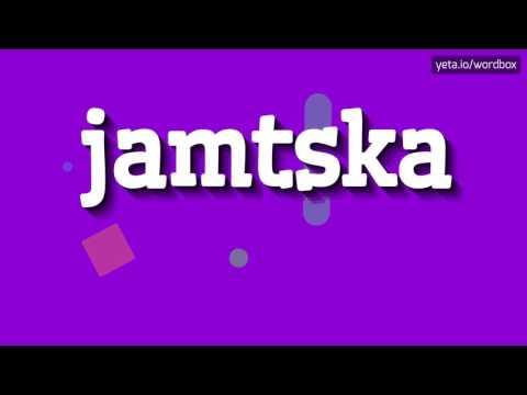 JAMTSKA - HOW TO PRONOUNCE IT!?