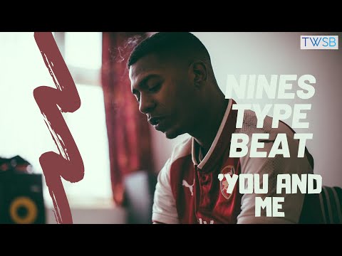 'You And Me' Nines x Skrapz x Blade Brown Type Beat | TWSB