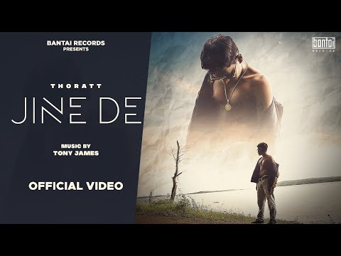 THORATT - JINE DE (Prod. by TONY JAMES ) | OFFICIAL MUSIC VIDEO | BANTAI RECORDS