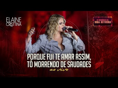 ELAINE CRISTTINA CÉS - PORQUE FUI TE AMAR ASSIM/ TÔ MORRENDO DE SAUDADE - COVER