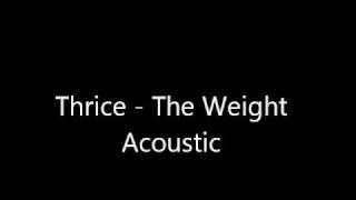 Thrice - The Weight - Acoustic (Actual Band)