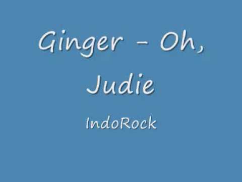 Ginger - Oh Judie