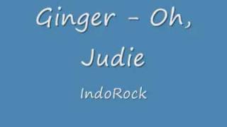 Ginger - Oh Judie