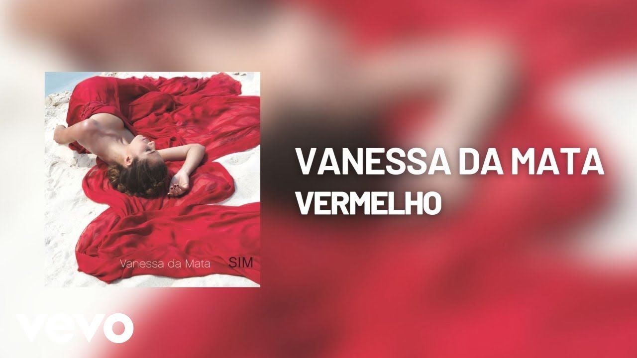 Vanessa da Mata - Red (Vermelho)