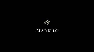Mark 10 - English Standard Version (ESV)