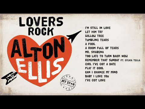Alton Ellis - Pure Old School Reggae Lovers Rock Mix | Jet Star Music