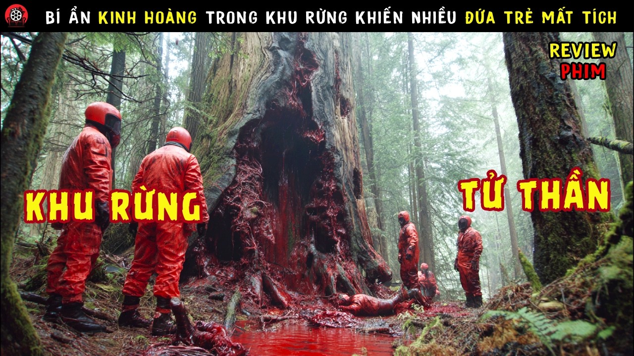 [Review Phim] Bí Ẩn Kinh Hoàng Trong Khu Rừng Khiến Nhiều Đứa Trẻ Mất Tích