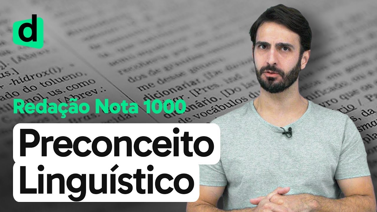 O PRECONCEITO LINGUÍSTICO E SEUS EFEITOS NO BRASIL | REDAÇÃO NOTA MIL | DESCOMPLICA