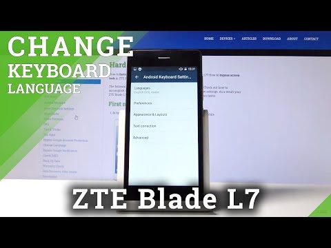 How to Set Up Keyboard in ZTE Blade L7 - Change Keyboard Language