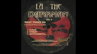 La the Darkman-What Thugs Do Instrumental
