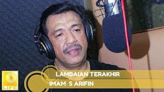 Download lagu Imam S.Arifin - Lambaian Terakhir mp3