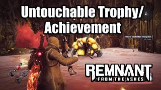 Remnant: From The Ashes - Untouchable Trophy/Achievement Guide (Beat a Boss Flawlessly)