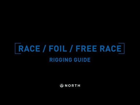 Race / Foil / Free Race Rigging Guide | North Windsurfing