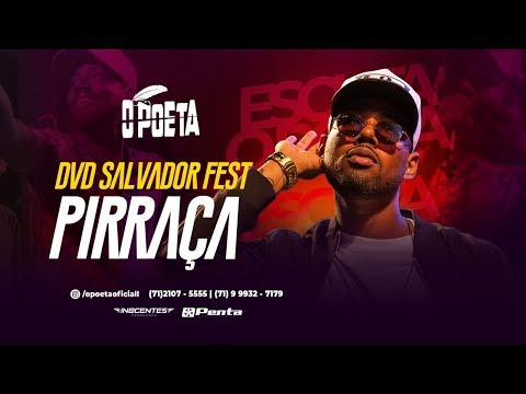 O Poeta - Pirraça - Feat. A Dama [DVD Salvador Fest]