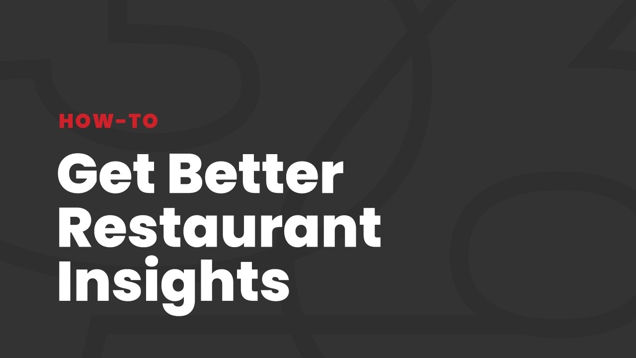 How to Get Better Restaurant Insights with Analytics