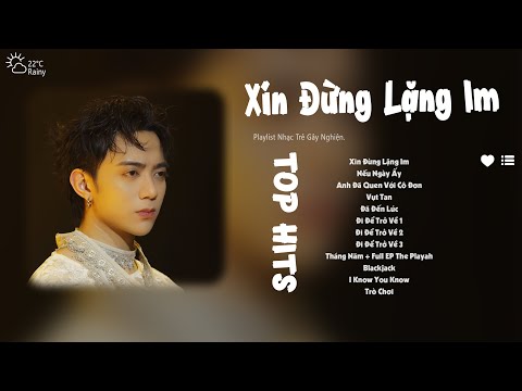 Xin Đừng Lặng Im, Anh Đã Quen Với Cô Đơn, Nếu Ngày Ấy | Những Bản Hits Ballad Nhẹ Nhàng Của Soobin